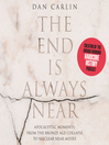 Cover image for The End is Always Near